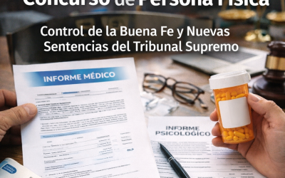 Documentación necesaria para presentar un concurso de persona física: el control de la buena fe tras las últimas sentencias del Tribunal Supremo